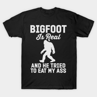 Bigfoot Is Real T-Shirt